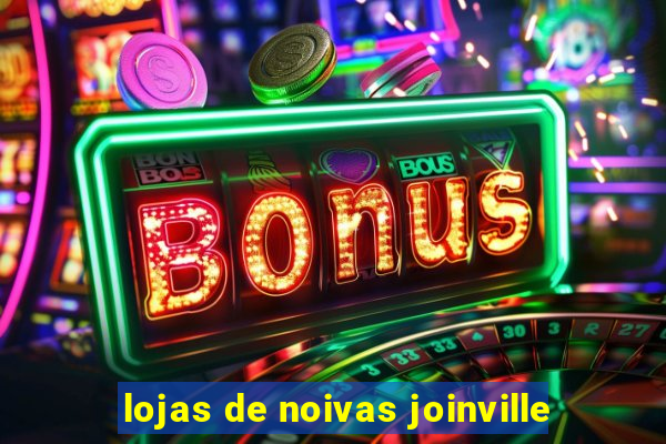 lojas de noivas joinville